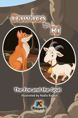 Dawaco Iyo Ri - The Fox And The Goat Somali Children's Book (Somali Edition)