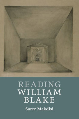 Reading William Blake (Reading Writers And Their Work)