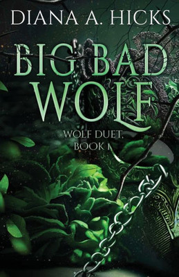 Big Bad Wolf: A Dark Mafia Romance (Wolf Duet)