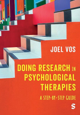 Doing Research In Psychological Therapies: A Step-By-Step Guide