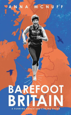 Barefoot Britain: A Running Adventure Like No Other (Anna's Adventures)