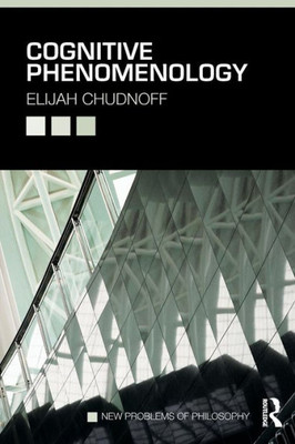 Cognitive Phenomenology (New Problems Of Philosophy)