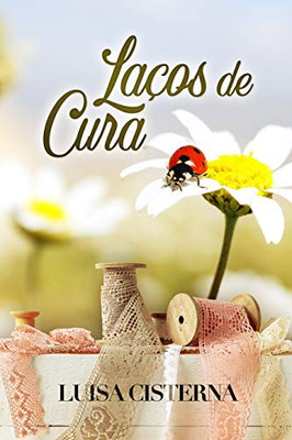 Laços de Cura (Portuguese Edition)