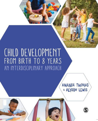 Child Development From Birth To 8 Years: An Interdisciplinary Approach