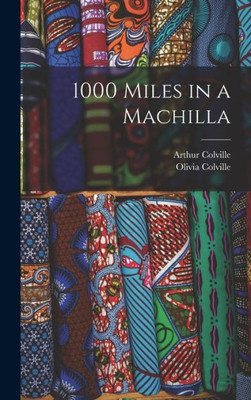 1000 Miles In A Machilla