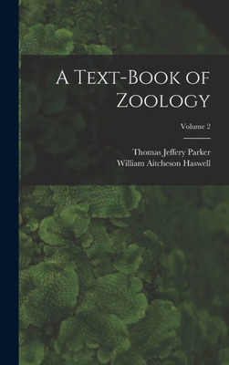 A Text-Book Of Zoology; Volume 2