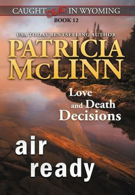Air Ready (Caught Dead In Wyoming, Book 12)