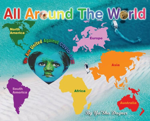 All Around The World: We Are United Against Covid-19