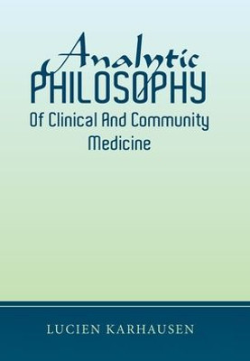 Analytic Philosophy Of Clinical And Community Medicine