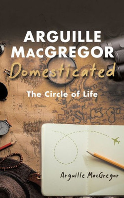Arguille Macgregor Domesticated