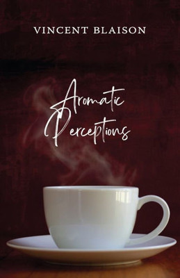 Aromatic Perceptions