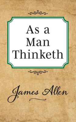 As A Man Thinketh