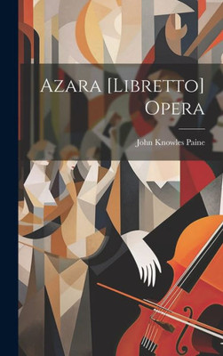 Azara [Libretto] Opera