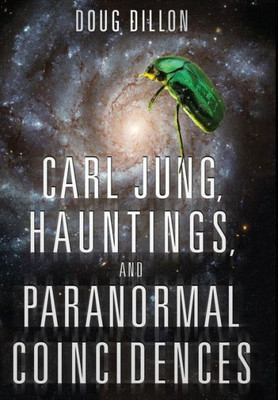 Carl Jung, Hauntings, And Paranormal Coincidences