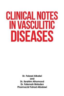 Clinical Notes In Vasculitic Diseases
