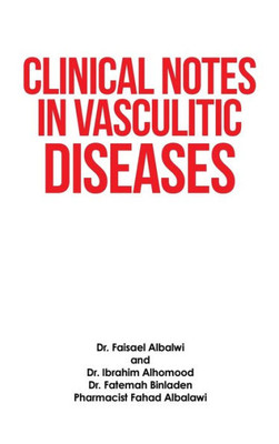 Clinical Notes In Vasculitic Diseases