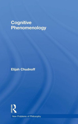 Cognitive Phenomenology (New Problems Of Philosophy)