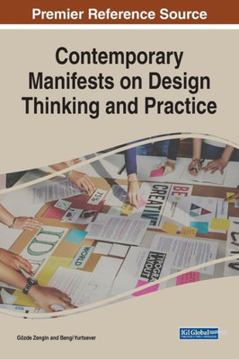 Contemporary Manifests On Design Thinking And Practice