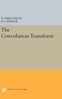 Convolution Transform (Princeton Legacy Library, 2153)