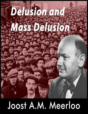 Delusion And Mass Delusion