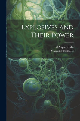 Explosives And Their Power