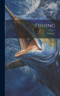 Fishing; Volume 1
