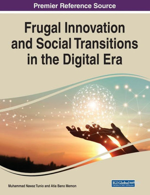 Frugal Innovation And Social Transitions In The Digital Era