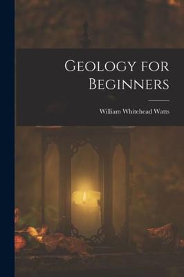 Geology For Beginners