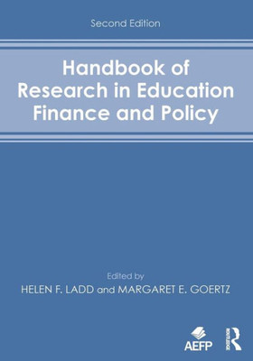 Handbook Of Research In Education Finance And Policy