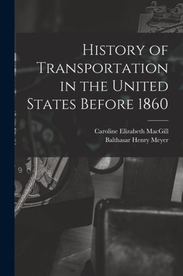 History Of Transportation In The United States Before 1860
