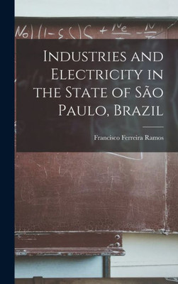 Industries And Electricity In The State Of São Paulo, Brazil