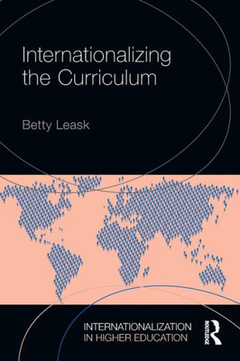 Internationalizing The Curriculum (Internationalization In Higher Education Series)