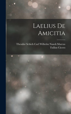 Laelius De Amicitia