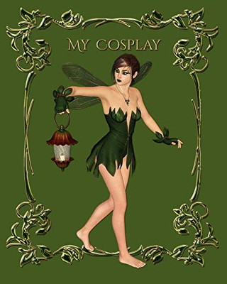 Cosplay Costume Design Sketch Book with Makeup Charts: Brainstorm Cosplay Ideas and Document Your Cosplay Looks