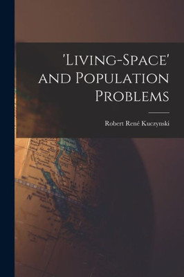 'Living-Space' And Population Problems