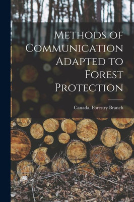 Methods Of Communication Adapted To Forest Protection