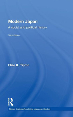 Modern Japan: A Social And Political History (Nissan Institute/Routledge Japanese Studies)