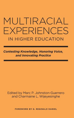 Multiracial Experiences In Higher Education