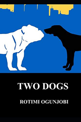 Two Dogs