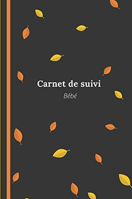 Carnet de suivi bébé: transportable facilement (French Edition)