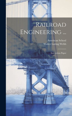 Railroad Engineering ...: Instruction Paper