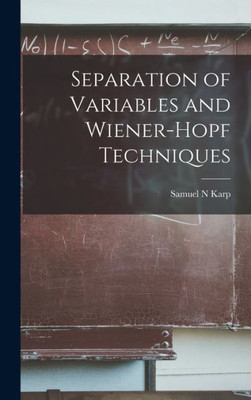 Separation Of Variables And Wiener-Hopf Techniques