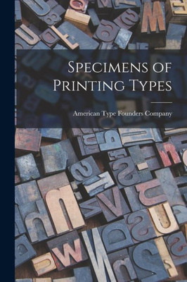 Specimens Of Printing Types