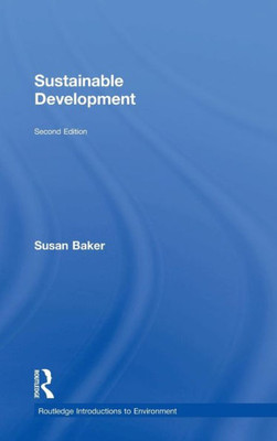 Sustainable Development (Routledge Introductions To Environment: Environment And Society Texts)