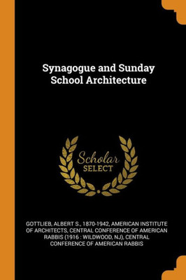 Synagogue And Sunday School Architecture
