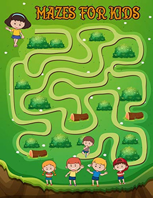 Mazes for kids: An Cute Mazes Activity Book for Kids (Mazes Books for Kids)