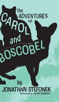 The Adventures Of Carol And Boscobel