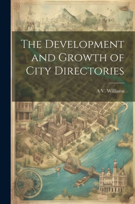 The Development And Growth Of City Directories