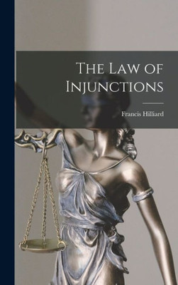 The Law Of Injunctions