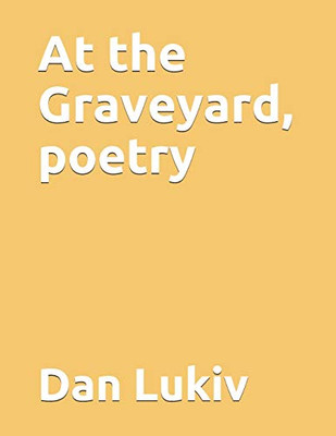 At the Graveyard, poetry